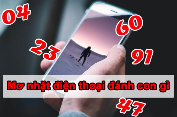Nằm mơ thấy mình nhấc điện thoại nên đặt cược vào con số nào? MƠ THẤY NHẶT ĐƯỢC ĐIỆN THOẠI ĐÁNH CON GÌ?